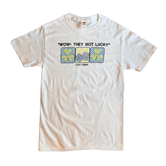 Wow They Got Lucky Tee